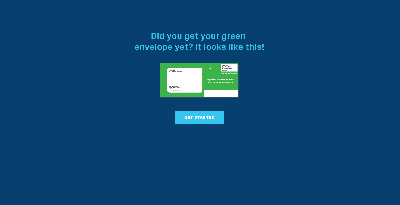 Your green envelope from BankMobile contains your personal code.